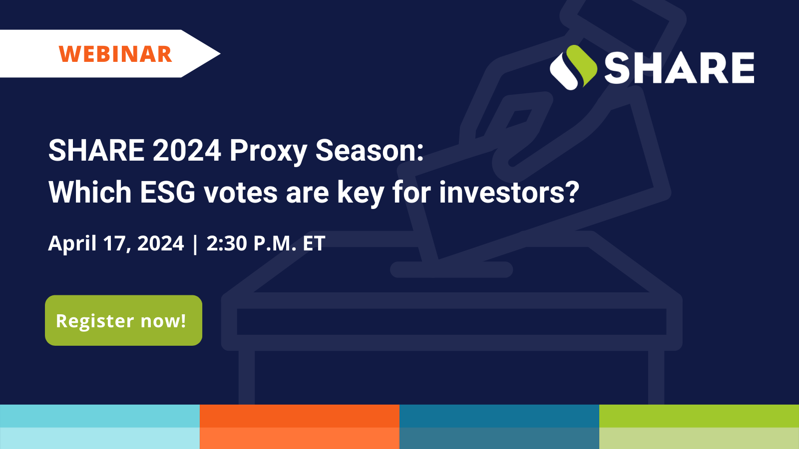 A graphic showing details of the SHARE Proxy Season Webinar 2024, taking place April 17 at 2:30 p.m. ET.